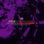Led Zeppelin: Rock Explosion '72 - Live At Nagoyashi Kokaido (Empress Valley Supreme Disc)