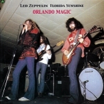 Led Zeppelin: Florida Sunshine - Orlando Magic (Empress Valley Supreme Disc)