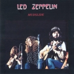 Led Zeppelin: Mudslide (Flying Disc Music)