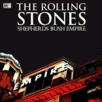 The Rolling Stones: Shepherds Bush Empire (Singer's Original Double Disk)
