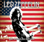 Led Zeppelin: The American Return (The Godfather Records)