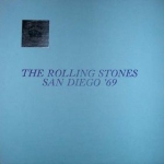The Rolling Stones: San Diego '69 - Stoneaged (Trade Mark Of Quality)