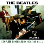 The Beatles: Complete Controlroom Monitor Mixes Vol.2 (Yellow Dog)