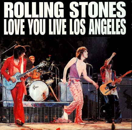 The Rolling Stones: Love You Live Los Angeles (Dog N Cat Records)