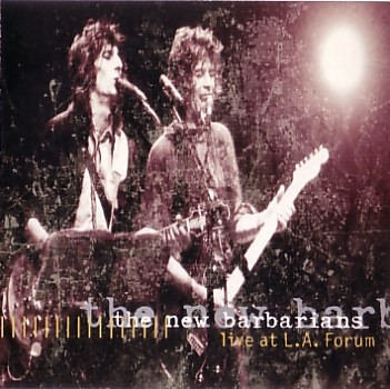The New Barbarians: Live At L.A. Forum (The Swingin' Pig)