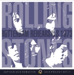 The Rolling Stones: Rotterdam Rehearsals 1973 (Acid Project)