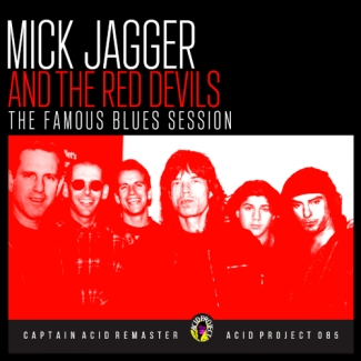 Mick Jagger: The Famous Blues Sessions (Acid Project)