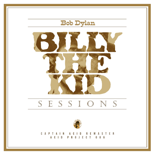 Bob Dylan: Billy The Kid Sessions (Acid Project)