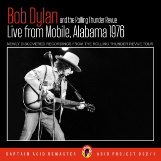 Bob Dylan: Live From Mobile Alabama 1976 (Acid Project)