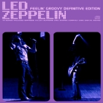 Led Zeppelin: Feelin' Groovy - Definitive Edition (Empress Valley Supreme Disc)