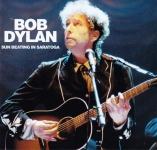 Bob Dylan: Sun Beating In Saratoga (Golden Eggs)