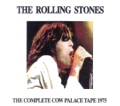 The Rolling Stones: The Complete Cow Palace Tape 1975 (Idol Mind Productions)