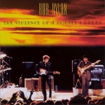 Bob Dylan: The Violence Of A Summer's Dream (Rattlesnake)
