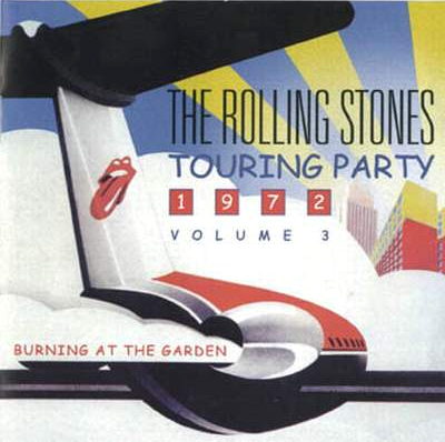 The Rolling Stones: Touring Party 1972 - Volume 1, 2 & 3 - Burning At The Garden (Rattlesnake)