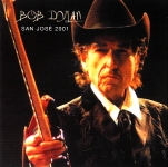 Bob Dylan: San José 2001 (Rattlesnake)