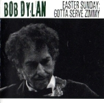 Bob Dylan: Easter Sunday: Gotta Serve Zimmy (Rattlesnake)
