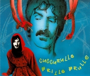 Frank Zappa: Cuccurullo Brillo Brullo (Seagull Records)