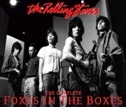 The Rolling Stones: The Complete Foxes In The Boxes (Sweet Black Angels)