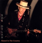 Bob Dylan: Raised In The Country (Tambourine Man Records)
