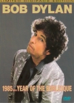 Bob Dylan: 1985... Year Of The Burlesque (The Way Of Wizards)