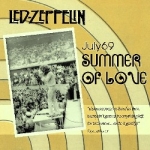 Led Zeppelin: Summer Of Love - July 69 (Beelzebub Records)