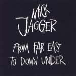 Mick Jagger: From Far East To Down Under (The Swingin' Pig)