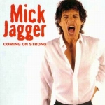 Mick Jagger: Coming On Strong (Vinyl Gang Productions)