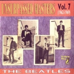 The Beatles: Unsurpassed Masters - Vol. 7 (1962-1969) (Yellow Dog)