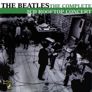 The Beatles: The Complete 2CD Rooftop Concert (Yellow Dog)